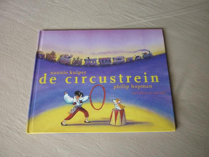 De Circustrein - Nannie Kuiper en Philip Hopman, Boeken, Kinderboeken | Kleuters, Zo goed als nieuw, Fictie algemeen, 4 jaar, Jongen of Meisje