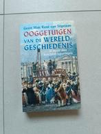 R. van Stipriaan - Ooggetuigen van de wereldgeschiedenis, Boeken, Ophalen, Zo goed als nieuw, R. van Stipriaan; Geert Mak