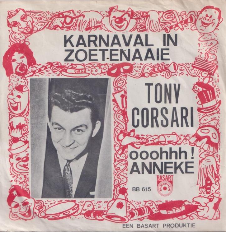Tony Corsari – Karnaval in Zoetenaaie / Ooohhh Anneke - Sing, Cd's en Dvd's, Vinyl Singles, Gebruikt, Single, Nederlandstalig
