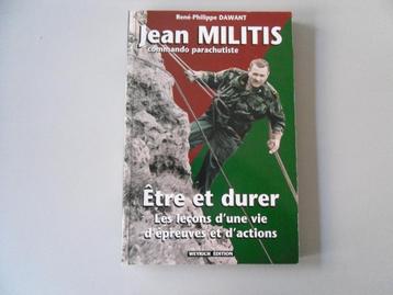 Jean MILITIS commando parachutiste - Être et durer - ...