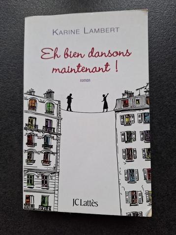 Eh bien dansons maintenant! - Karine Lambert beschikbaar voor biedingen
