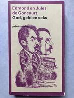 Edmond en Jules de Goncourt - God, geld en seks Privé-domein, Boeken, Ophalen of Verzenden