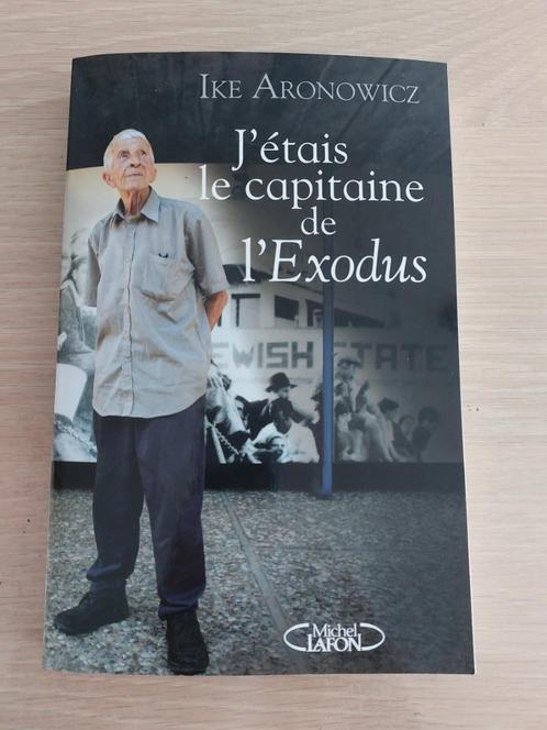 Ike Aronowicz – J’étais le capitaine de l’Exodus., Livres, Histoire mondiale, Neuf, Europe, 20e siècle ou après, Envoi