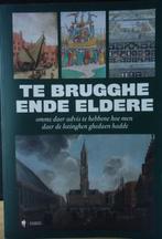 Te Brugghe ende eldere omme daer advis te hebbene bhoe men, Livres, Histoire & Politique, Enlèvement ou Envoi