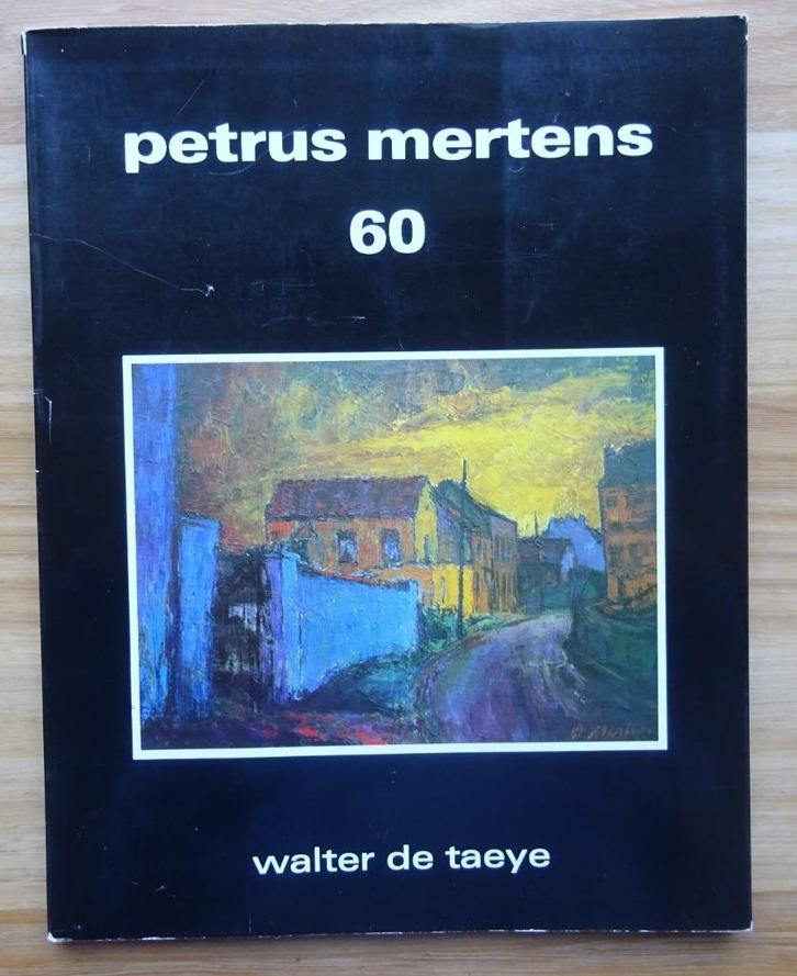 Petrus Mertens 60 monografie door Walter de Taeye, 1979, Boeken, Kunst en Cultuur | Beeldend, Gelezen, Schilder- en Tekenkunst