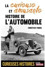 La curieuse et amusante histoire de l'automobile - NEUF, Livres, Autos | Livres, Enlèvement ou Envoi, Neuf, Général