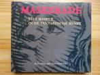 Maskerade, masker in de fantastische kunst, 2017, Boeken, Van der Poorten, Beeldhouwkunst, Ophalen of Verzenden, Zo goed als nieuw