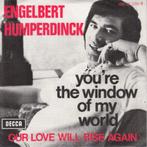 Engelbert Humperdinck - You're The Window Of My World, CD & DVD, Vinyles Singles, Enlèvement ou Envoi, Single, Utilisé, Pop