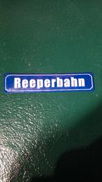 Duits bord REEPERBAHN, Ophalen of Verzenden