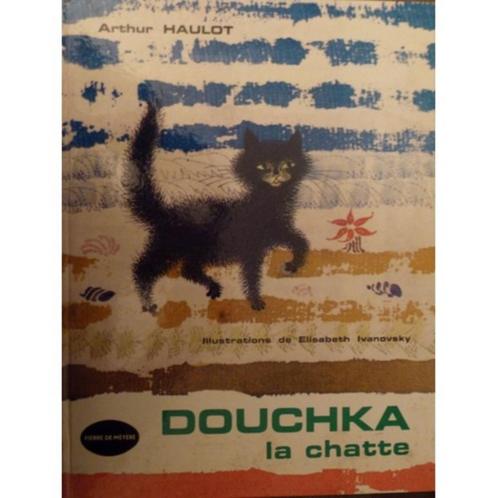 Douchka la chatte, Livres, Livres pour enfants | 0 an et plus, Utilisé, Enlèvement ou Envoi
