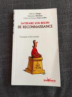 Livre "Satisfaire son besoin de reconnaissance", Olivier nunge, Ontwikkelingspsychologie, Ophalen, Gelezen