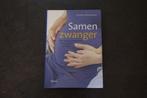 Boek 'samen zwanger', Boeken, Zwangerschap en Opvoeding, Ophalen, Zo goed als nieuw
