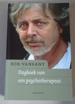 Dagboek van een psychotherapeut - Bob Vansant, Boeken, Nieuw, Ophalen of Verzenden, Bob Vansant
