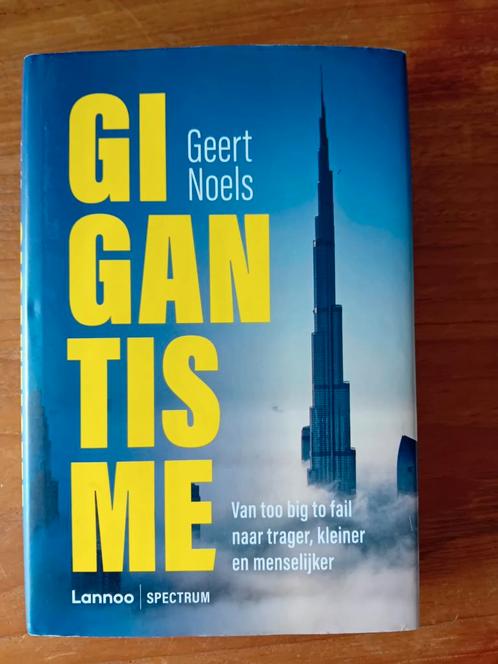 Geert Noels - Gigantisme, Livres, Économie, Management & Marketing, Comme neuf, Enlèvement ou Envoi