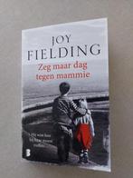 Joy Fielding: Zeg maar dag tegen mammie, Livres, Enlèvement ou Envoi, Comme neuf, Joy Fielding