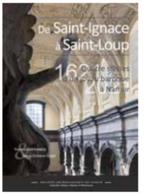 De Saint-Ignace à Saint-Loup. Quatre siècles d’un joyau..., T.Cortembos, M-C.Claes, Nieuw, Ophalen of Verzenden, Overige onderwerpen