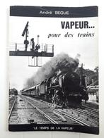 Stoom... voor treinen, Ophalen of Verzenden, Gelezen, André Bègue, Trein