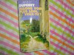 A.Duperey  Allons voir plus loin, veux-tu? (pocket), Gelezen, Ophalen of Verzenden, Anny Duperey, Fictie