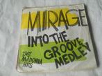 45 T  - SINGLE  -   Mirage -  Into The Groove Medley, Cd's en Dvd's, Vinyl Singles, Ophalen of Verzenden, 7 inch, Dance, Single