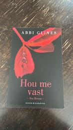 Abbi Glines - Hou me vast, Abbi Glines, Ophalen of Verzenden, Zo goed als nieuw