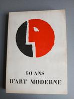 50 ans d'Art moderne  exposition universelle 1958, Livres, Enlèvement ou Envoi, Utilisé, Peinture et dessin
