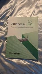 Finance is fun Vera smets, Ophalen of Verzenden, Zo goed als nieuw