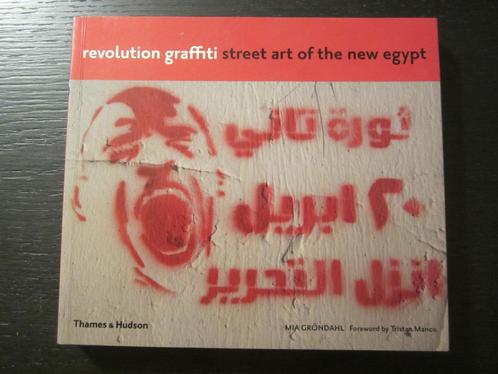 Revolution Graffiti  -Street Art Of The New Egypt-, Livres, Art & Culture | Arts plastiques, Enlèvement ou Envoi