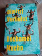 Roman Bechamel mucho Dimitri Verhulst, Boeken, Ophalen of Verzenden, Zo goed als nieuw