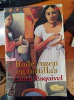 Rode rozen en tortilla's, Laura Esquivel, Ophalen of Verzenden