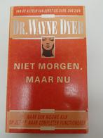 Niet morgen, maar nu, Boeken, Ophalen of Verzenden, Gelezen, Dr. Wayne Dyer