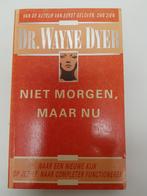 Niet morgen, maar nu, Livres, Psychologie, Dr. Wayne Dyer, Utilisé, Enlèvement ou Envoi