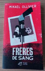 BOEK- FRÈRES DE SANG - MIKAËL OLLIVIER - "KOOPJE", Ophalen of Verzenden, Zo goed als nieuw, Frans