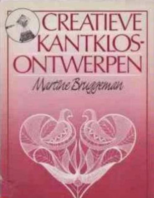 Creatieve kantklosontwerpen, Martine Bruggeman (kantklossen), Livres, Loisirs & Temps libre, Enlèvement
