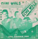 Geo Andries Trio – Mini wals / Echo wals - Single, Gebruikt, 7 inch, Single, Ophalen of Verzenden