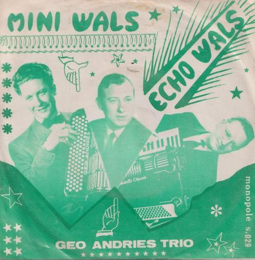 Geo Andries Trio – Mini wals / Echo wals - Single, Cd's en Dvd's, Vinyl Singles, Gebruikt, Single, Nederlandstalig, 7 inch, Ophalen of Verzenden