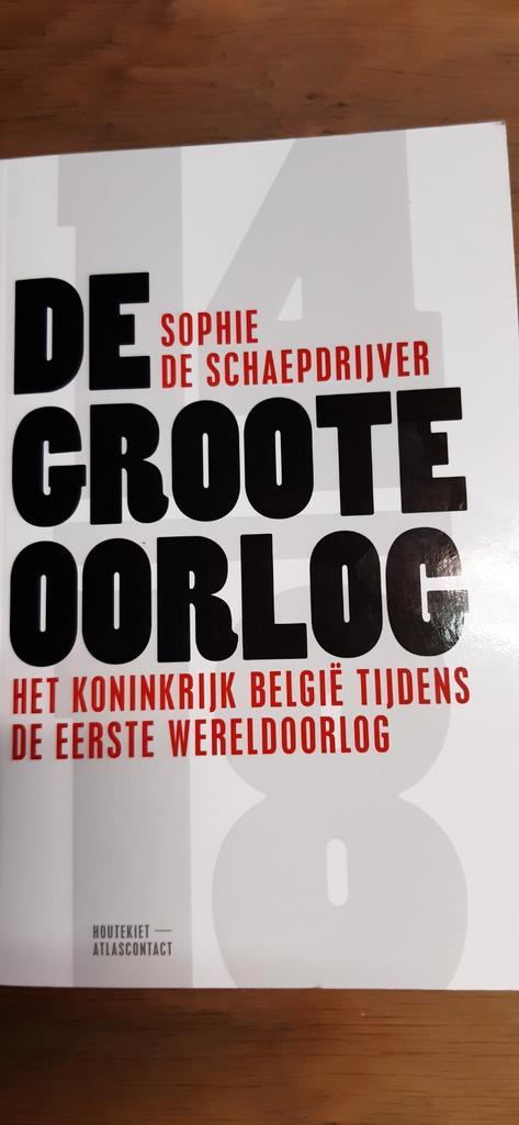 Sophie De Schaepdrijver - De Groote Oorlog. (Nieuw), Livres, Guerre & Militaire, Enlèvement ou Envoi