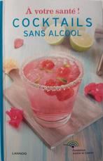 Cocktails sans alcool, Livres, Santé, Diététique & Alimentation, Santé et Condition physique, Enlèvement ou Envoi, Fondation contre le cancer