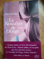 Livre la nostalgie de l ange alice sebold, Livres, Enlèvement ou Envoi, Alice sebold