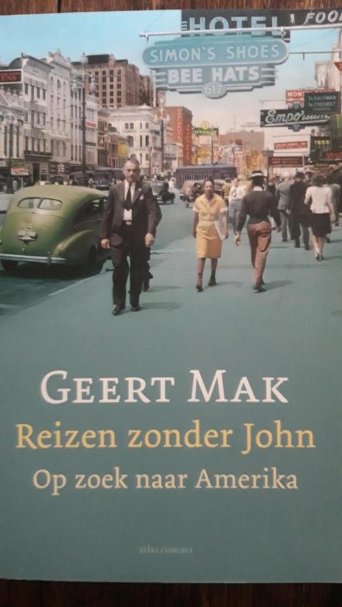 Geert Mak - Reizen zonder John, Boeken, Literatuur, Nederland, Ophalen of Verzenden