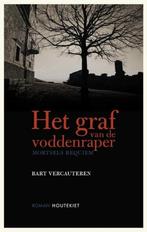 Te Koop Boek HET GRAF VAN DE VODDENRAPER Bart Vercauteren, Boeken, België, Ophalen of Verzenden, Zo goed als nieuw, Bart Vercauteren