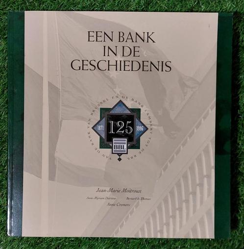 Een bank in de geschiedenis - 125 jaar BBL, Livres, Histoire nationale, Comme neuf, 20e siècle ou après, Enlèvement ou Envoi