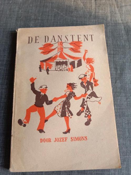 De danstent -Jozef Simons, Boeken, Literatuur, Gelezen, België, Ophalen of Verzenden