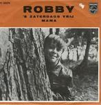 Robby - 's Zaterdags vrij      Gezocht, Cd's en Dvd's, Vinyl | Nederlandstalig, Verzenden