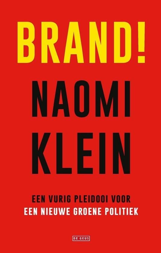 Te Koop Boek BRAND! Naomi Klein, Boeken, Naomi Klein, Ophalen of Verzenden, Zo goed als nieuw, Praktische filosofie