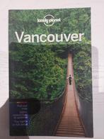 Lonely Planet - Vancouver (2017), Boeken, Reisgidsen, Lonely Planet, Ophalen of Verzenden, Zo goed als nieuw, Reisgids of -boek