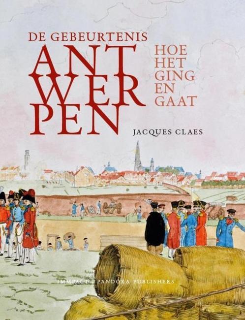 De gebeurtenis Antwerpen (ONVINDBAAR !), Livres, Histoire & Politique, Comme neuf, Enlèvement ou Envoi