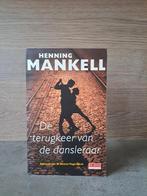Henning Mankell - De terugkeer van de dansleraar, Boeken, Ophalen of Verzenden, Gelezen, Henning Mankell
