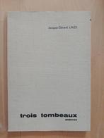 Jacques-Gérard Linze Trois tombeaux, Boeken, Gedichten en Poëzie, Ophalen of Verzenden, Zo goed als nieuw