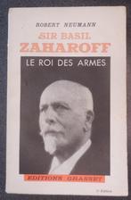 Sir Basil Zaharoff - R. Neuman - 1935, Ophalen of Verzenden, Zo goed als nieuw