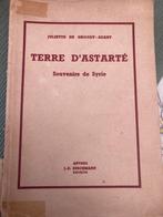 La terre d’Astarte/ souvenirs de syrie/ J.De Groodt/1942, Ophalen of Verzenden, Gelezen